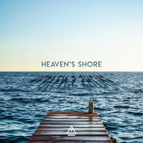 Heaven's Shore | Boomplay Music