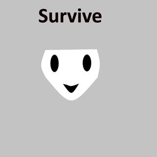 Survive