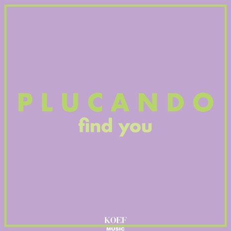 Find You | Boomplay Music