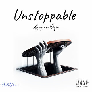 Unstoppable - Afropiano Refix