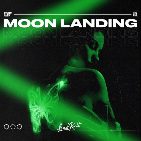 Moon Landing ft. 7KY | Boomplay Music