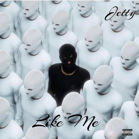 Like Me | Boomplay Music