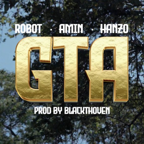 GTA ft. ROBOT & AMIN | Boomplay Music