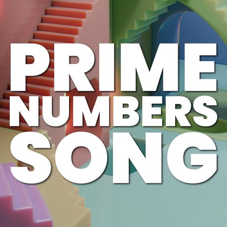 PRIME NUMBERS SONG | Boomplay Music