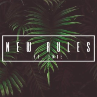 New Rules (feat. Emie)