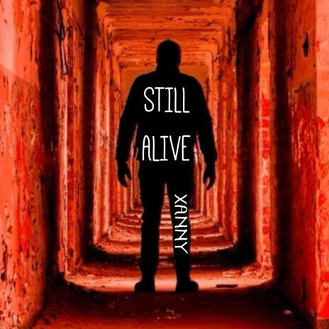 Still Alive | Boomplay Music