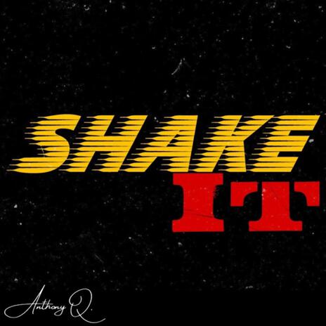 Shake It ft. Prestige | Boomplay Music