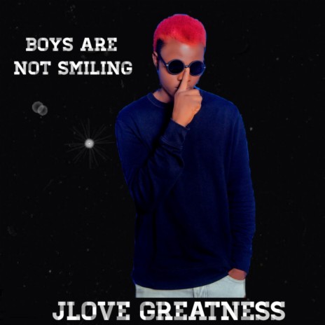 Boys Are Not Smiling | Boomplay Music