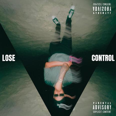 Lose Control | Boomplay Music