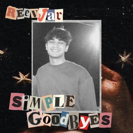 Simple Goodbyes | Boomplay Music