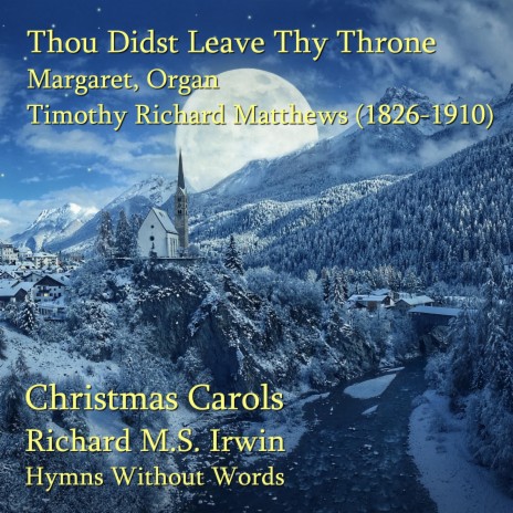 Thou Didst Leave Thy Throne (Margaret, Organ And Trumpet Descant) | Boomplay Music