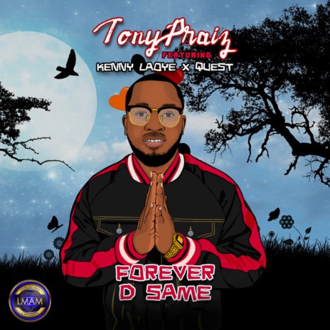 Forever D Same ft. Kenny Laoye & Quest | Boomplay Music