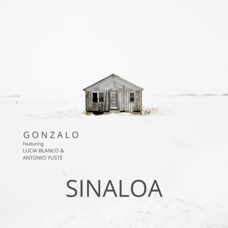 Sinaloa ft. Lucia Blanco & Antonio Yuste | Boomplay Music