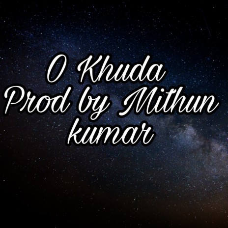 O Khuda | Boomplay Music