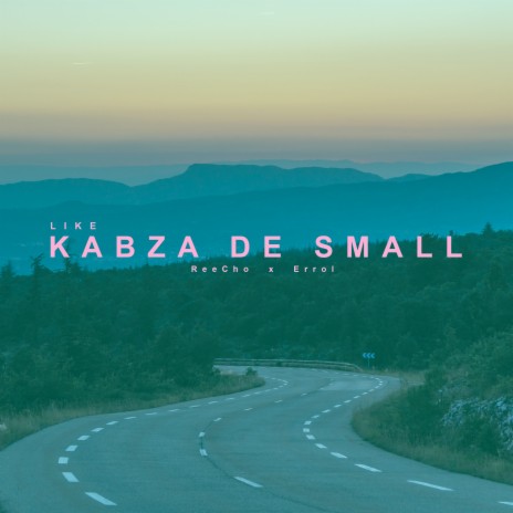 Like Kabza De Small ft. Errol | Boomplay Music