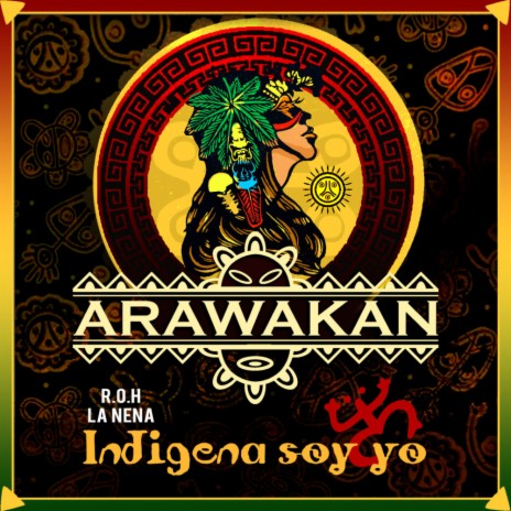 Indigena Soy Yo (Arawakan Drum mix) ft. La Nena
