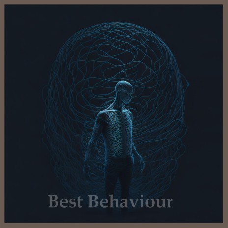 Best Behaviour | Boomplay Music