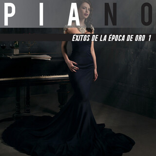 Éxitos De La Época De Oro En Piano 1