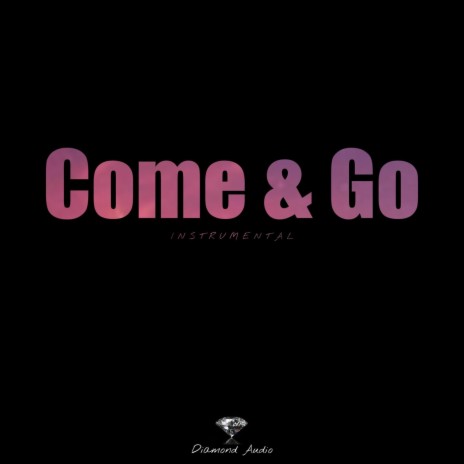 Come & Go (Instrumental)