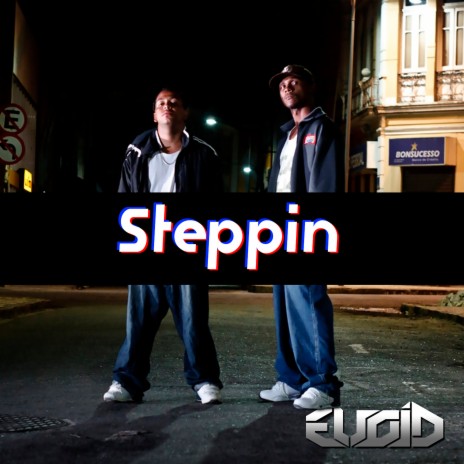 Steppin | Boomplay Music