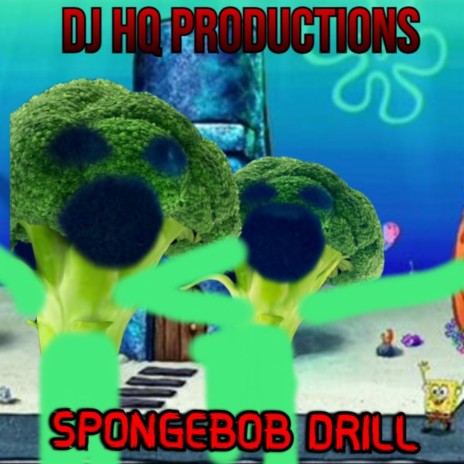 SPONGEBOB DRILL | Boomplay Music