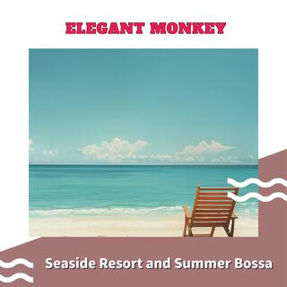 Seaside Resort and Summer Bossa