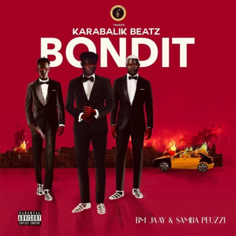 Bondit ft. BM Jaay & Samba Peuzzi | Boomplay Music