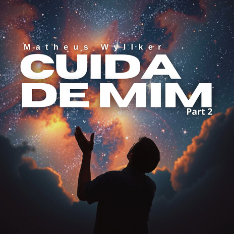 Cuida de Mim, Pt. 2 | Boomplay Music