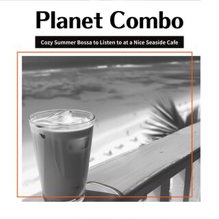 Cozy Summer Bossa to Listen to at a Nice Seaside Cafe