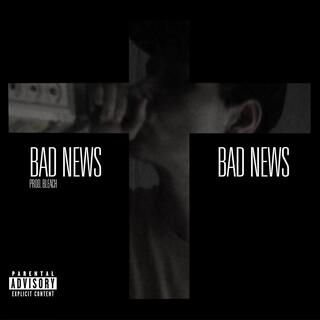 BAD NEWS lyrics | Boomplay Music