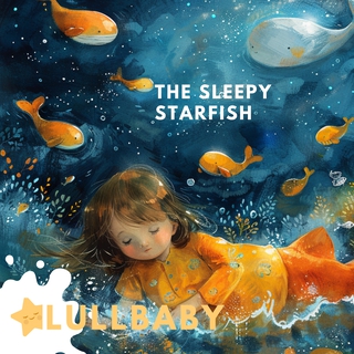 The Sleepy Starfish: Bedtime in the Tide Pool