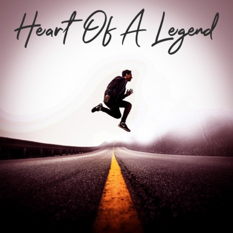 Heart Of A Legend | Boomplay Music
