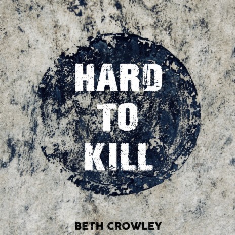 Hard To Kill | Boomplay Music