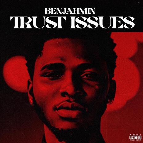 Trust Issues | Boomplay Music