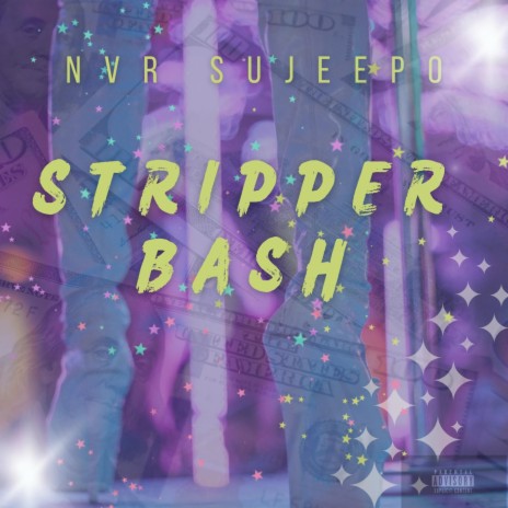 Stripper Bash | Boomplay Music