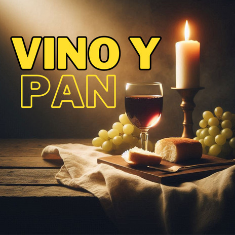 Vino y Pan ft. Coro Juvenil María Auxiliadora & Coro Pentecostales