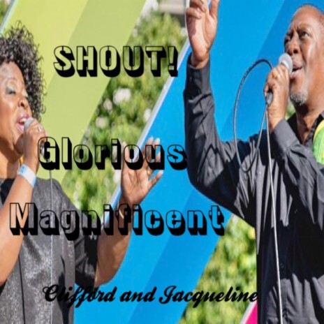 Shout! (Glorious Magnificent) | Boomplay Music