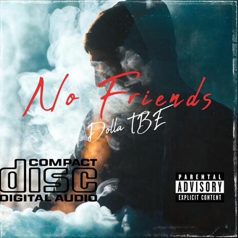 No Friends | Boomplay Music