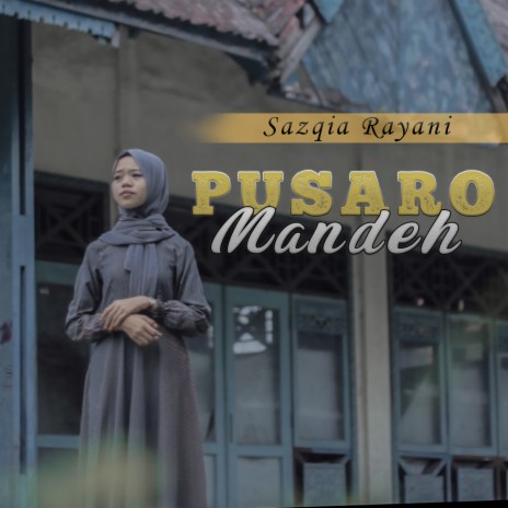 Pusaro Mandeh | Boomplay Music