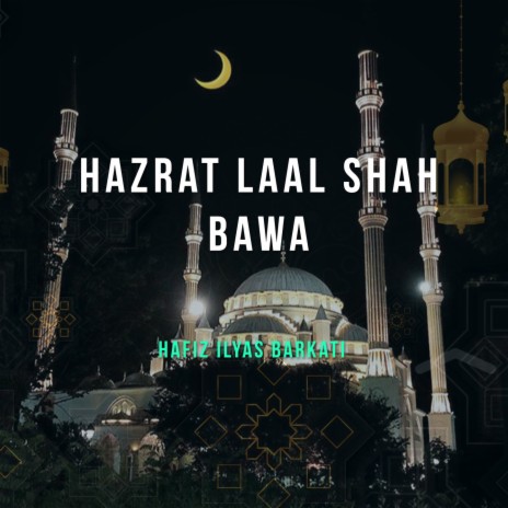 Hazrat Laal Shah Bawa | Boomplay Music