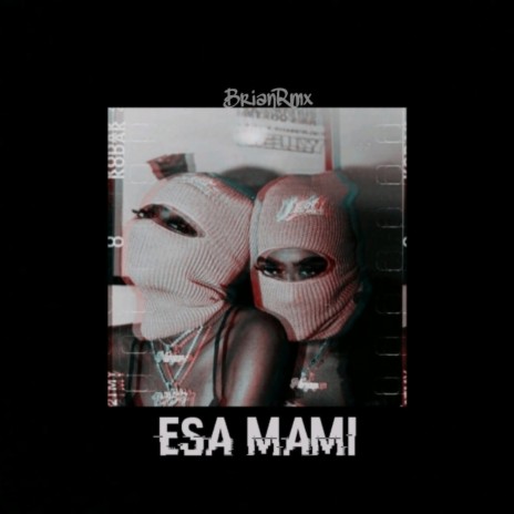 Esa Mami (Turreo Rkt) | Boomplay Music