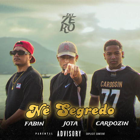 Né Segredo ft. Fabin & Cardosin | Boomplay Music