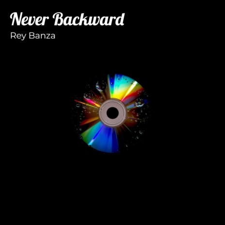 Never Backward ft. Kay Lynkx | Boomplay Music