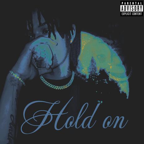 HOLD ON | Boomplay Music