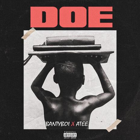 Doe ft. A.TEE | Boomplay Music