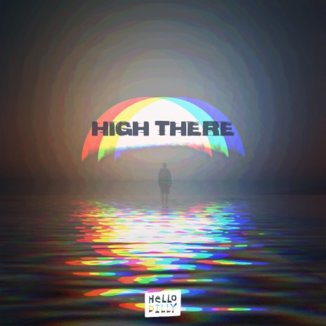 HIGH THERE | Boomplay Music