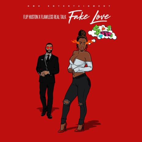 Fake Love ft. Flawless Real Talk | Boomplay Music