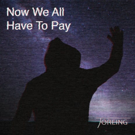 Now We All Have To Pay | Boomplay Music