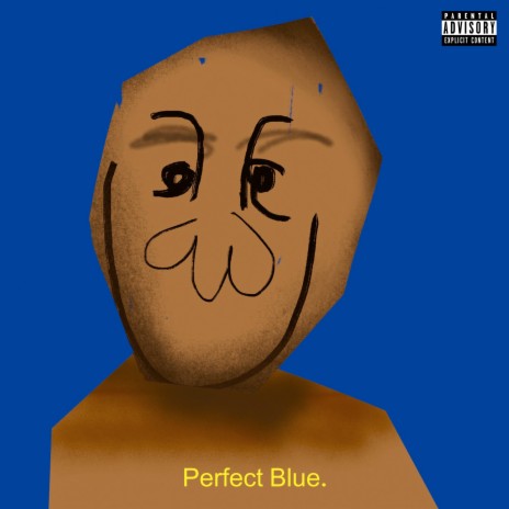 Perfect Blue | Boomplay Music