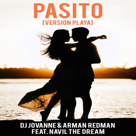 Pasito (Version Playa) ft. Armand Redman & Navil The Dream | Boomplay Music